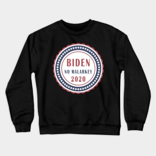 No malarkey Crewneck Sweatshirt